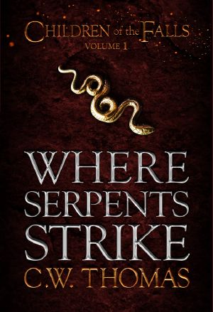 [Children of the Falls 01] • Where Serpents Strike